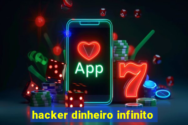 hacker dinheiro infinito